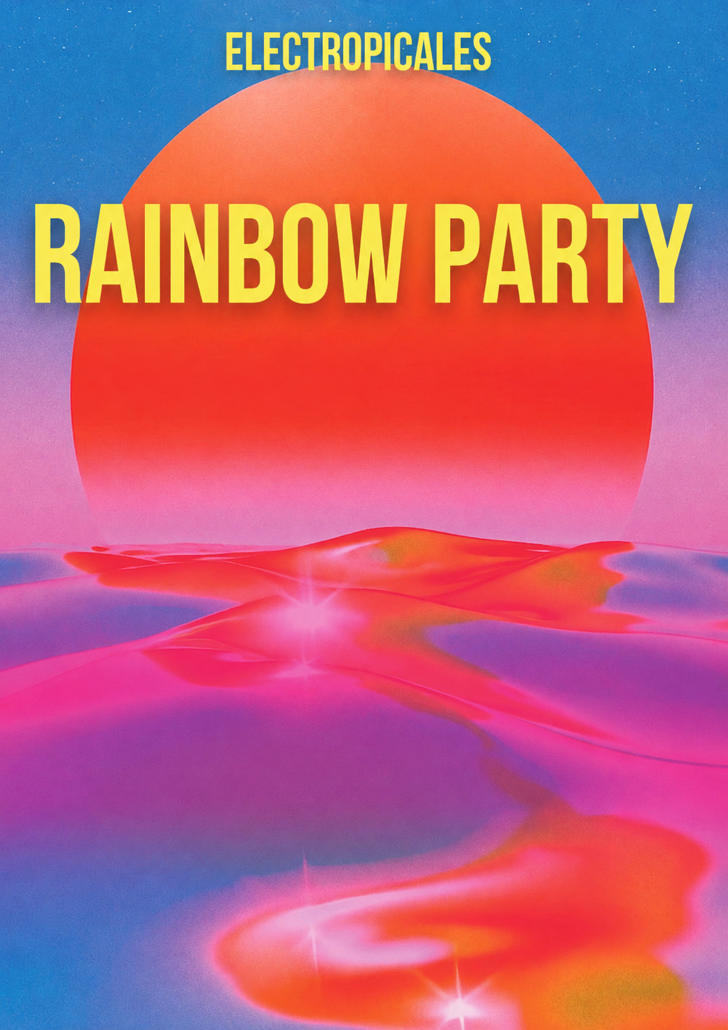 Rainbow party 2026 -ELECTROPICALES